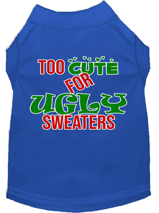 Too Cute for Ugly Sweaters Screen Print Dog Shirt Blue Lg